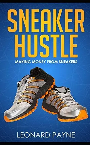 Produktbild: Sneaker Hustle: Making Money from Sneakers