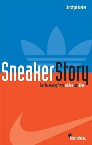 Produktbild: Sneaker Story: Der Zweikampf von adidas und Nike