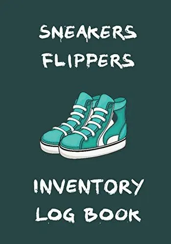 Produktbild: Sneakers Flippers Inventory Log Book: Ultimate Great Gift For Sneakerheads, Amateurs & Beginners Starting Their Sneakers Buying Reselling Business ... (Teal) (Sneakers Flippers Log Book, Band 5)