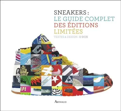 Produktbild: Sneakers : le guide complet des éditions limitées: Textes et design : U-DOX