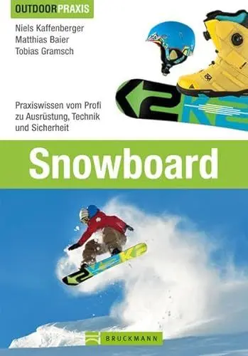 Produktbild: Snowboard: Praxiswissen vom Profi zu Ausrüstung, Technik und Sicherheit