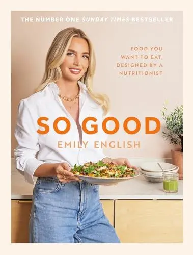 Produktbild: So Good: Food you want to eat, designed by a nutritionist