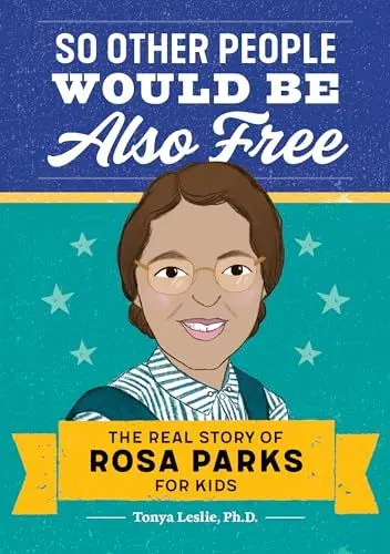 Produktbild: So Other People Would Be Also Free: The Real Story of Rosa Parks for Kids