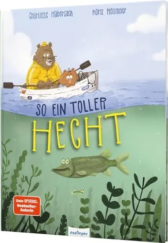 Produktbild: So ein toller Hecht: Außergewöhnliches Bilderbuch für mehr Selbstbewusstsein