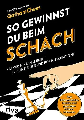 Produktbild: So gewinnst du beim Schach: Clever Schach lernen für Einsteiger und Fortgeschrittene – Vom Internationalen Meister und populären Schach-Influencer. How to win at chess auf Deutsch