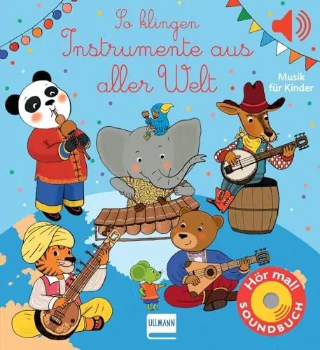 Produktbild: So klingen Instrumente aus aller Welt: Eine musikalische Reise mit den schönsten Klängen aus Afrika, Asien und Nord- und Lateinamerika für Kinder ab 1 Jahr