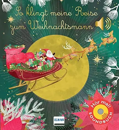 Produktbild: So klingt meine Reise zum Weihnachtsmann: Meine musikalische Reise | Soundbuch mit Geräuschen und Klängen zu Weihnachten für Kinder ab 1 Jahr