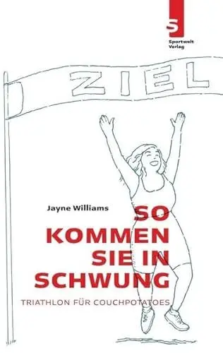 Produktbild: So kommen Sie in Schwung - Triathlon für Couchpotatoes: Triathlon für Couchpotatos