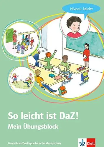 Produktbild: So leicht ist DaZ!: Deutsch als Zweitsprache in der Grundschule - Niveau: leicht . Übungsblock mit digitalen Extras, Niveau leicht (Meine Welt auf Deutsch)