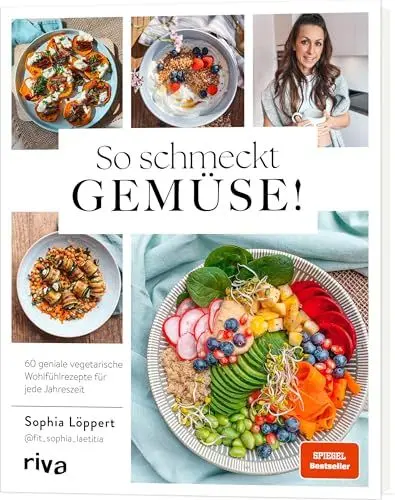 Produktbild: So schmeckt Gemüse!: 60 geniale vegetarische Wohlfühlrezepte für jede Jahreszeit | Gesund und saisonal: Gemüsevielfalt mit leckeren Gerichten. Vegane Variante zu jedem Rezept. SPIEGEL-Bestseller