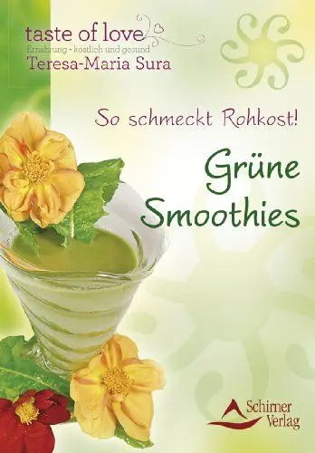Produktbild: So schmeckt Rohkost - Grüne Smoothies