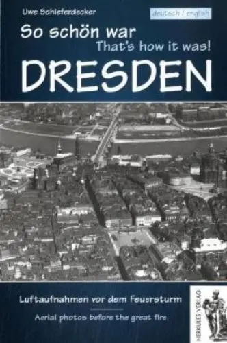 Produktbild: So schön war Dresden: Die schönsten Luftaufnahmen vor dem Feuersturm