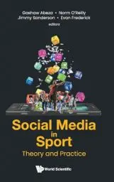 Produktbild: SOCIAL MEDIA IN SPORT: THEORY AND PRACTICE (Emerging Issues and Trends in Sport Business, 2, Band 2)