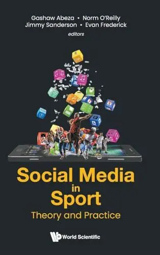 Produktbild: SOCIAL MEDIA IN SPORT: THEORY AND PRACTICE (Emerging Issues and Trends in Sport Business, 2, Band 2)