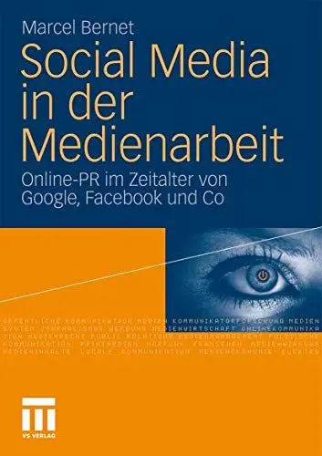 Produktbild: Social Media in der Medienarbeit. Online PR im Zeitalter von Google, Facebook & Co.