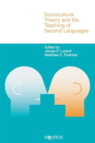 Produktbild: Sociocultural Theory and the Teaching of Second Languages (Studies in Applied Linguistics)