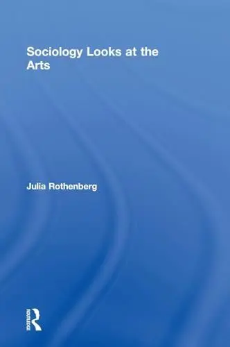 Produktbild: Sociology Looks at the Arts (Contemporary Sociological Perspectives)