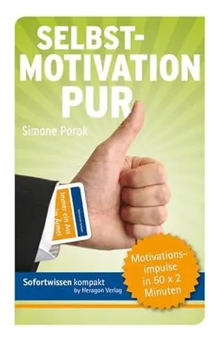 Produktbild: Sofortwissen kompakt. Selbstmotivation pur: Motivationsimpulse in 50 x 2 Minuten