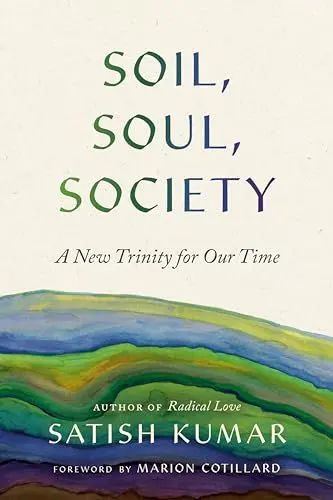 Produktbild: Soil, Soul, Society: A New Trinity for Our Time