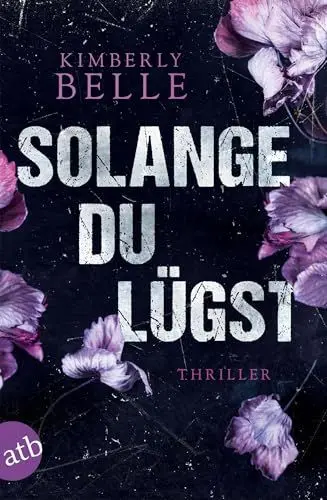 Produktbild: Solange du lügst: Thriller