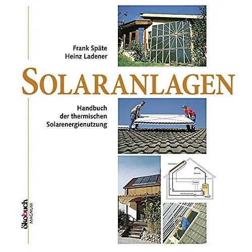 Produktbild: Solaranlagen: Handbuch der thermischen Solarenergienutzung