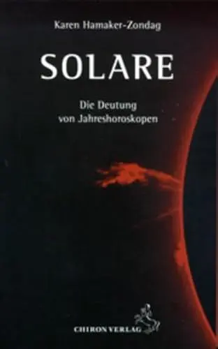 Produktbild: Solare: Die Deutung von Jahreshoroskopen (Standardwerke der Astrologie)