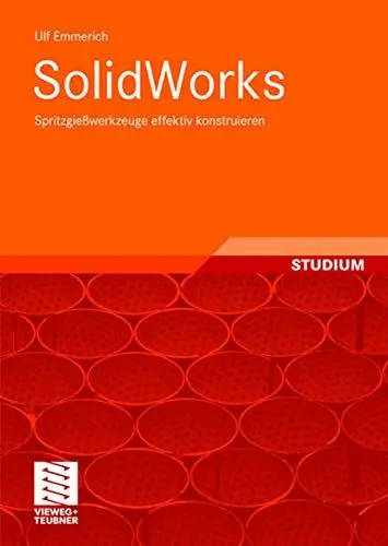 Produktbild: SolidWorks: Spritzgießwerkzeuge effektiv konstruieren