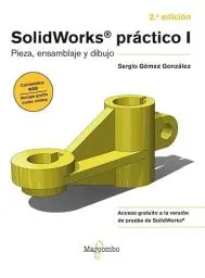 Produktbild: SolidWorks práctico I : pieza, ensamblaje y dibujo