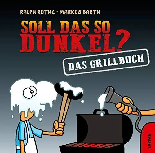 Produktbild: Soll das so dunkel? Das Grillbuch (Shit happens!)