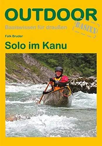 Produktbild: Solo im Kanu (Basiswissen für draußen, Band 10)