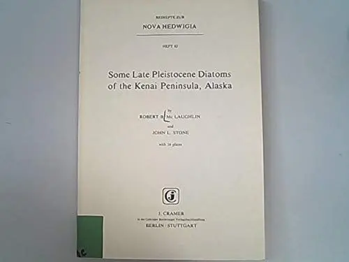 Produktbild: Some Late Pleistocene Diatoms of the Kenai Peninsula, Alaska (Nova Hedwigia Beihefte)