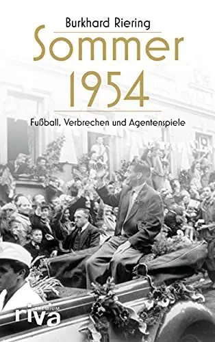 Produktbild: Sommer 1954: Fußball, Verbrechen und Agentenspiele