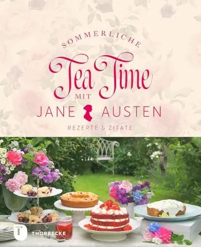 Produktbild: Sommerliche Tea Time mit Jane Austen: Rezepte & Zitate