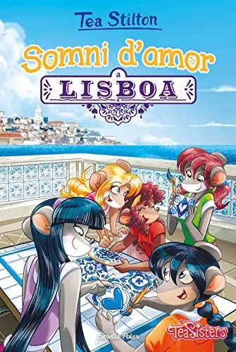 Produktbild: Somni d'amor a Lisboa (TEA STILTON. TAPA DURA, Band 32)
