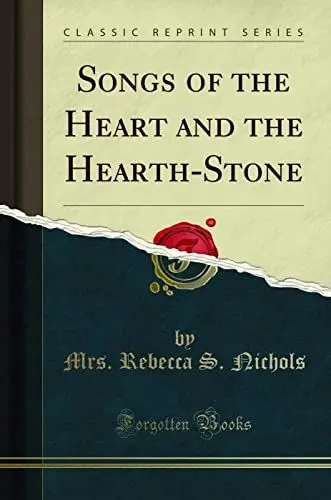 Produktbild: Songs of the Heart and the Hearth-Stone (Classic Reprint)
