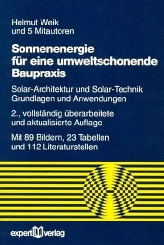 Produktbild: Sonnenenergie für eine umweltschonende Baupraxis: Solar-Architektur und Solar-Technik – Grundlagen und Anwendungen (Reihe Technik)