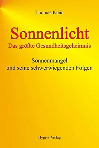 Produktbild: Sonnenlicht - das größte Gesundheitsgeheimnis: Sonnenmangel und seine schwerwiegenden Folgen