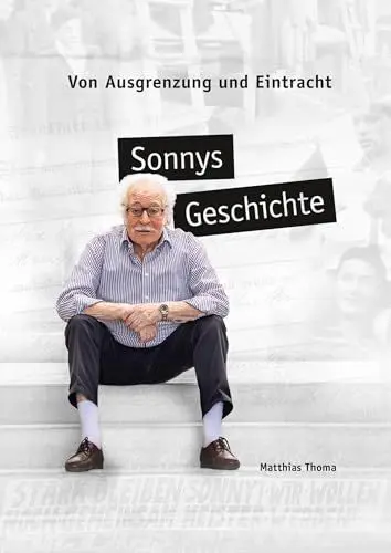 Produktbild: Sonnys Geschichte: Von Ausgrenzung und Eintracht