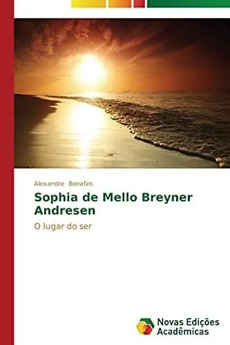 Produktbild: Sophia de Mello Breyner Andresen: O lugar do ser