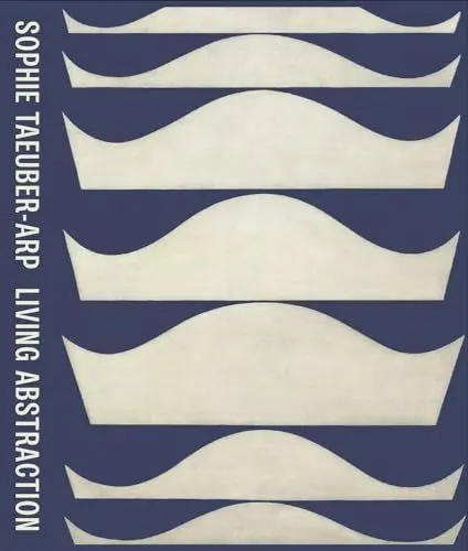 Produktbild: Sophie Taeuber-Arp: Living Abstraction