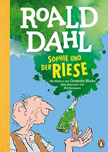 Produktbild: Sophie und der Riese: Neu übersetzt von Ebi Naumann. Die weltberühmte Geschichte farbig illustriert für Kinder ab 8 Jahren