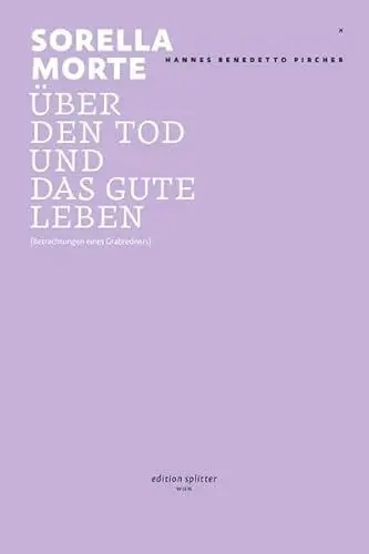 Produktbild: Sorella Morte: Über den Tod und das gute Leben