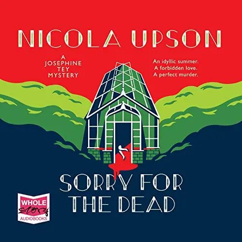 Produktbild: Sorry for the Dead: Josephine Tey, Book 8