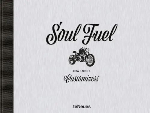 Produktbild: Soul Fuel: BMW R nineT Customizers (Photographer)