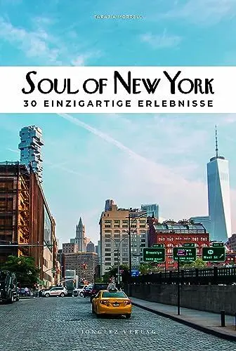 Produktbild: Soul of New York: 30 einzigartige Erlebnisse