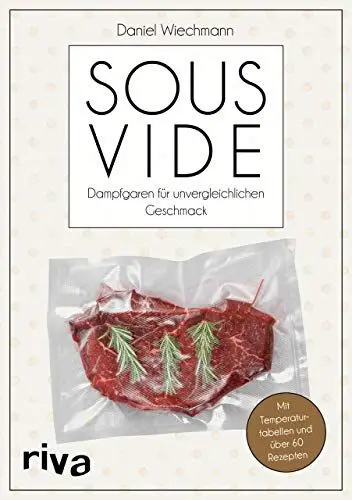 Produktbild: Sous-vide: Dampfgaren für unvergleichlichen Geschmack