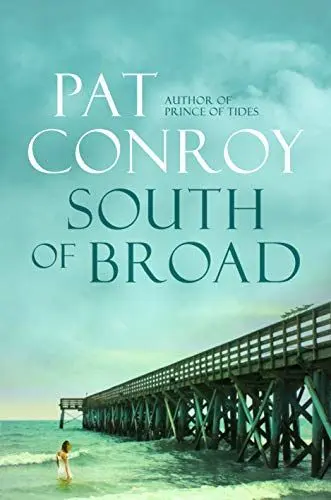 Produktbild: South of Broad: by Pat Conroy