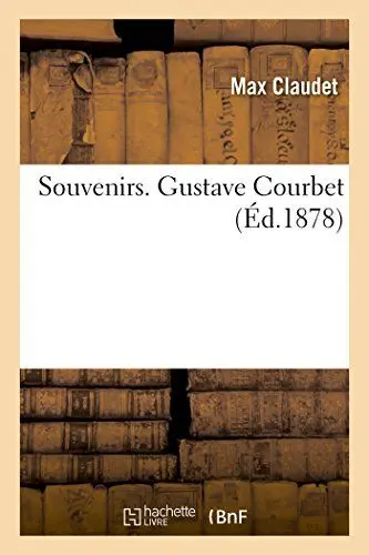 Produktbild: Souvenirs. Gustave Courbet (Histoire)