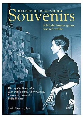 Produktbild: Souvenirs. Ich habe immer getan was ich wollte: Die begabte Generation Jean-Paul Sartre, Albert Camus, Simone de Beauvoir, Pablo Picasso
