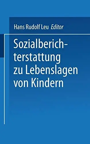 Produktbild: Sozialberichterstattung zu Lebenslagen von Kindern (DJI Kinder, 11, Band 11)